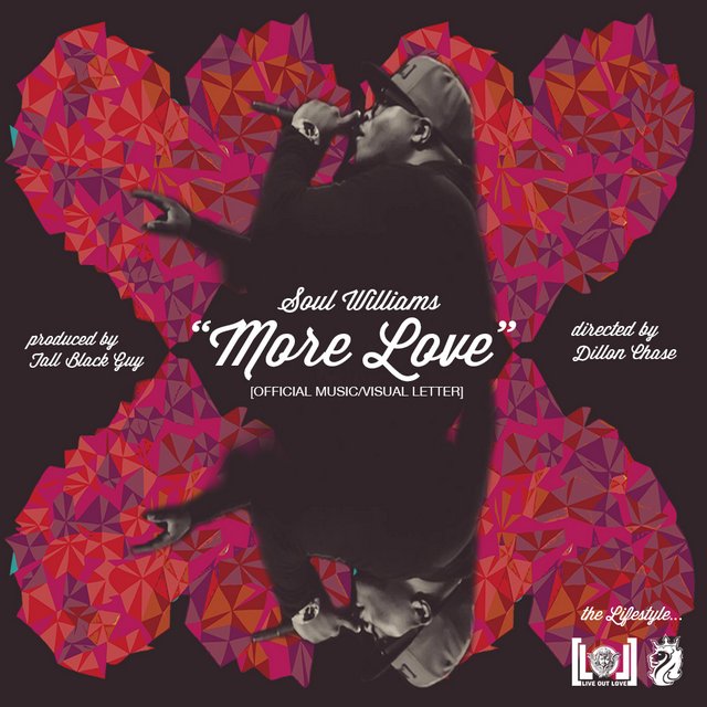 Soul Williams - More Love produced by Tall Black Guy