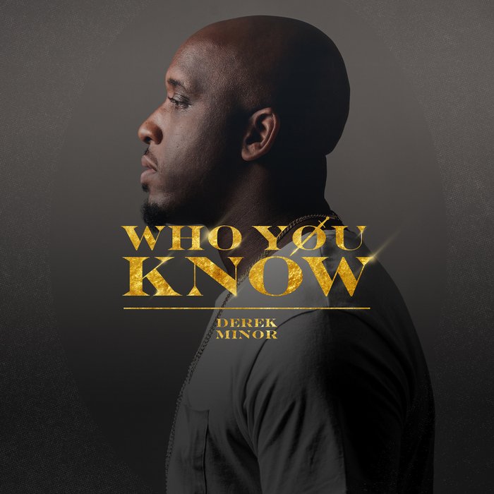 Derek Minor Who You Know