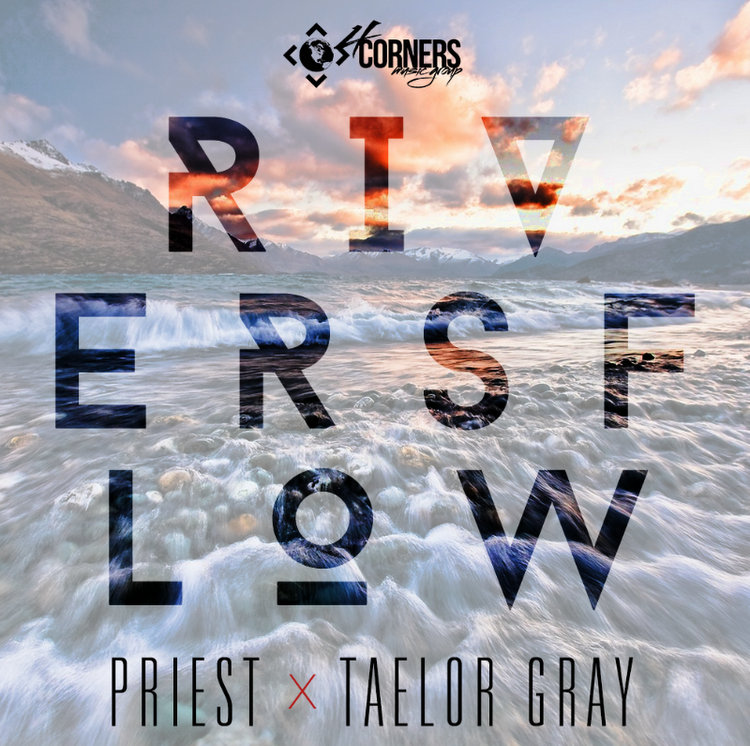 Priest & Taelor Gray - Rivers Flow cover