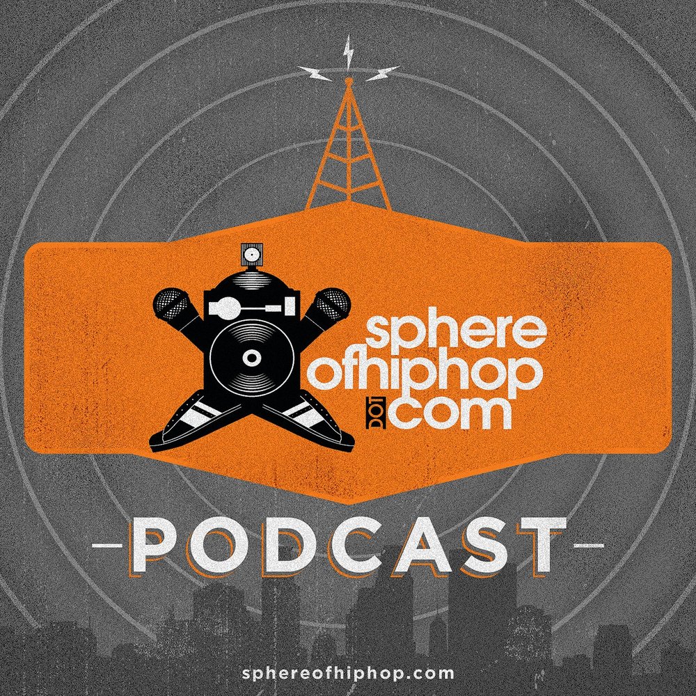 Sphere of Hip Hop Podcast episode 130