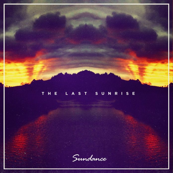 Stream The Last Sunrise by Sundance