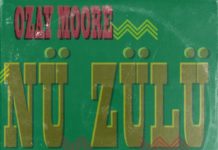 Ozay Moore – Nu Zulu (feat. Theory Hazit)