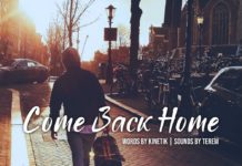 K.I.N.E.T.I.K. & Terem – Come Back Home Come Back Home by KINETIK and Terem